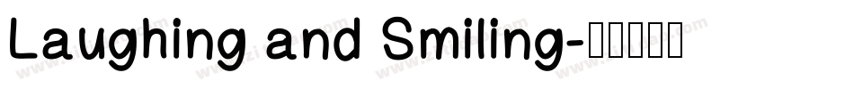 Laughing and Smiling字体转换
